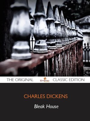cover image of Bleak House - The Original Classic Edition